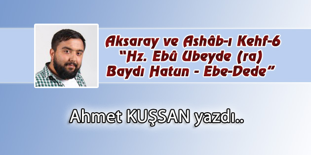 Aksaray ve Ashâb-ı Kehf-6