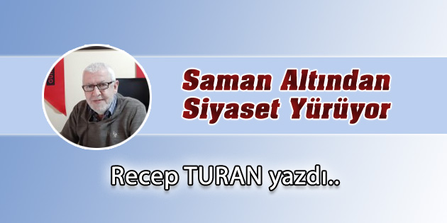 Saman Altından Siyaset Yürüyor