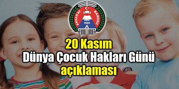 Aksaray Barosu ‘Dünya Çocuk Hakları Günü’ açıklaması