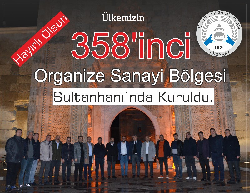 Türkiye’de 358’inci OSB Sultanhanı’nda kuruldu