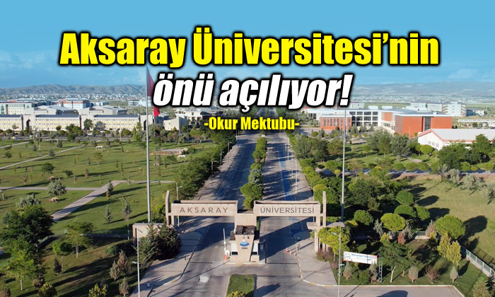 Aksaray Üniversitesi’nin önü açılıyor