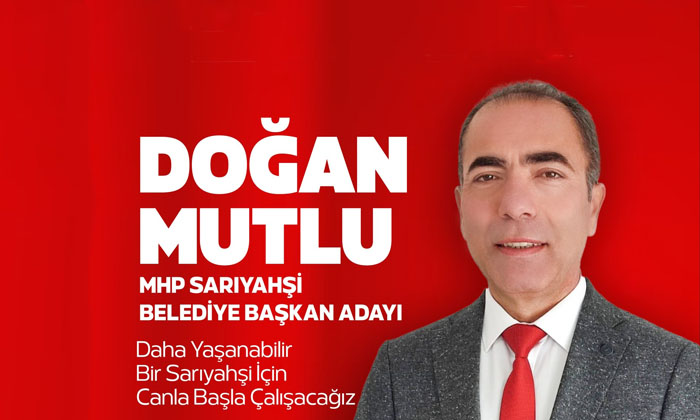 Sarıyahşi’de MHP adayı Doğan Mutlu kazandı