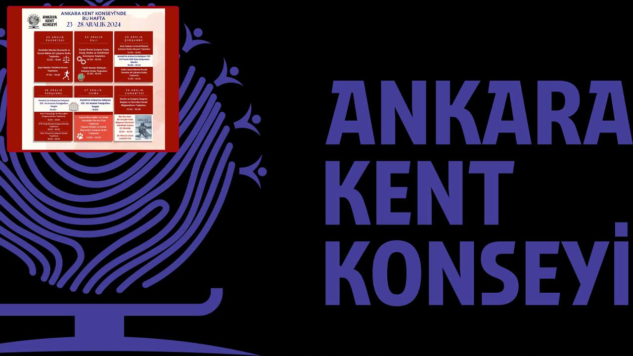 Ankara Kent Konseyinin zengin etkinlik haftası yayınlandı