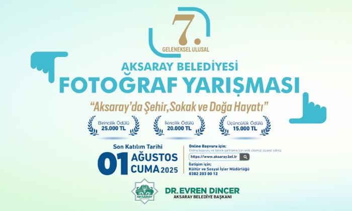Aksaray’da 7. Ulusal Fotoğraf Yarışması: Başvurular başladı