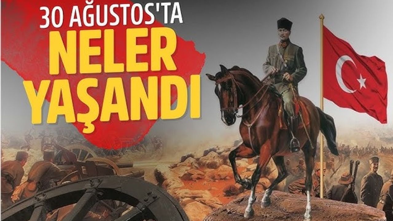 Büyük zafer 103 yaşında! 30 Ağustos’ta ne oldu?