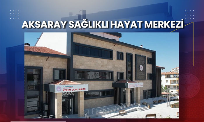Aksaray’da Sağlıklı Hayat Merkezi’nden örnek başarı