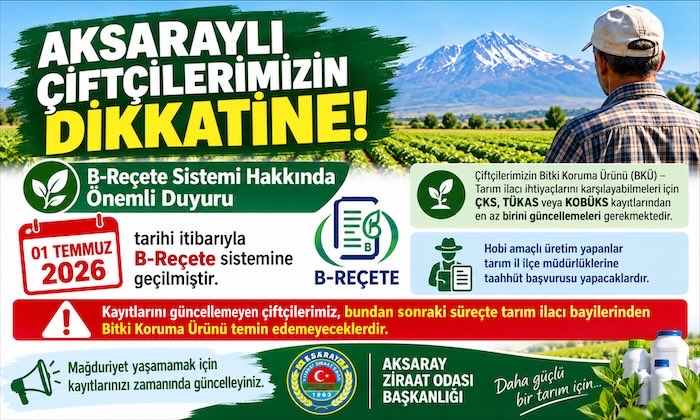Aksaraylı çiftçiler dikkat! B-Reçete sistemi için kayıt uyarısı